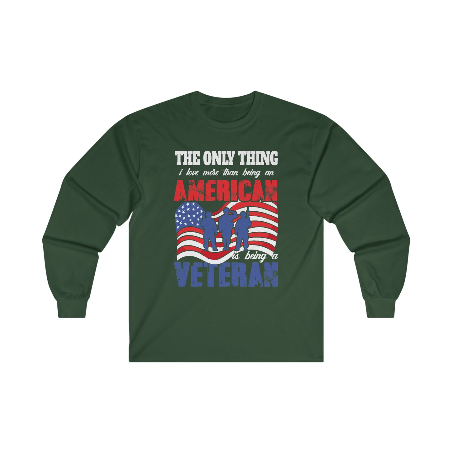 My love for America and being a Veteran Long sleeve