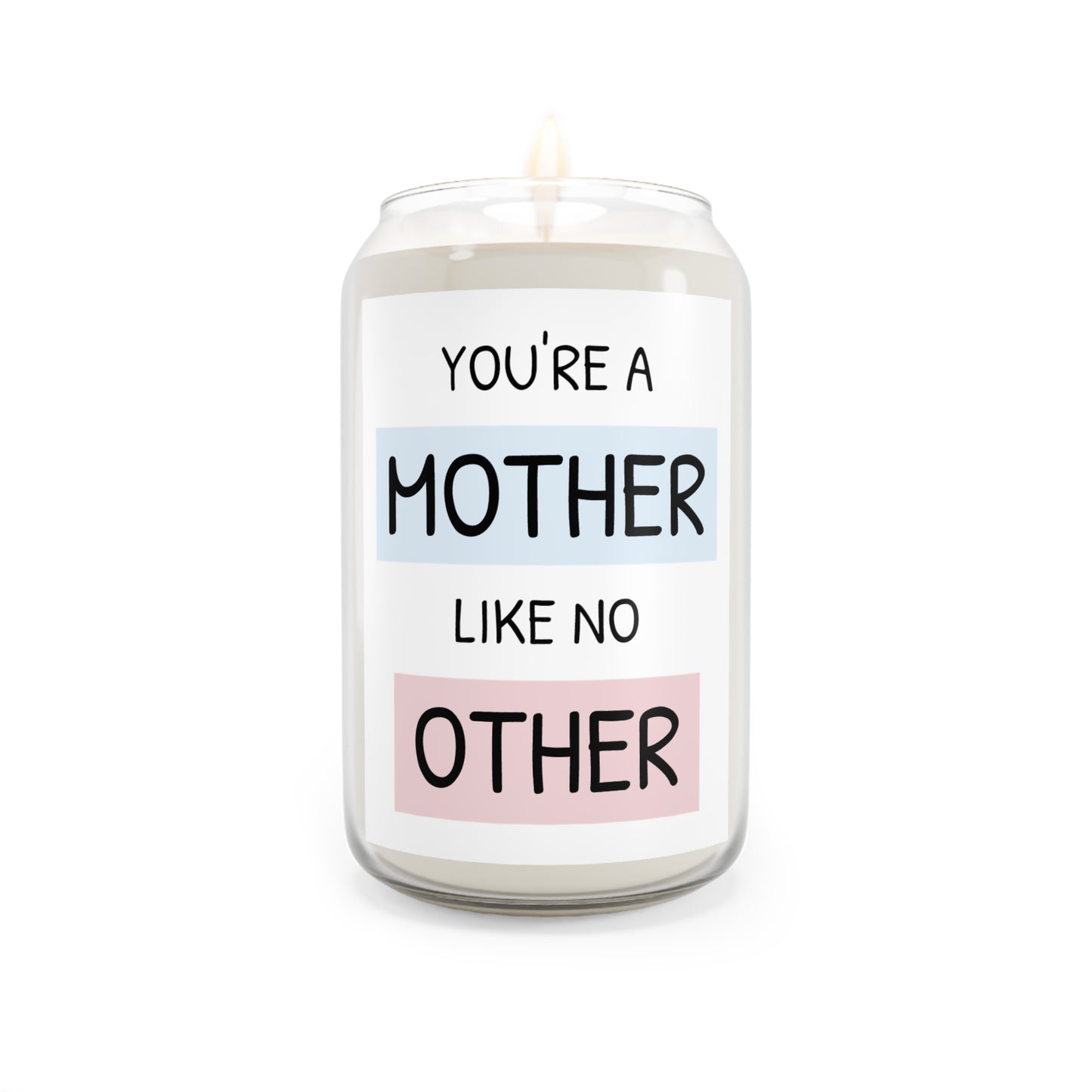 Mother like no other Scented Candle, 13.75oz