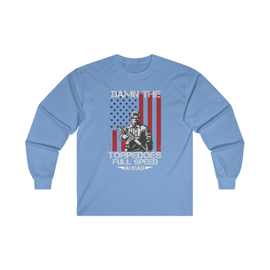 Damn the torpedoes Long sleeve