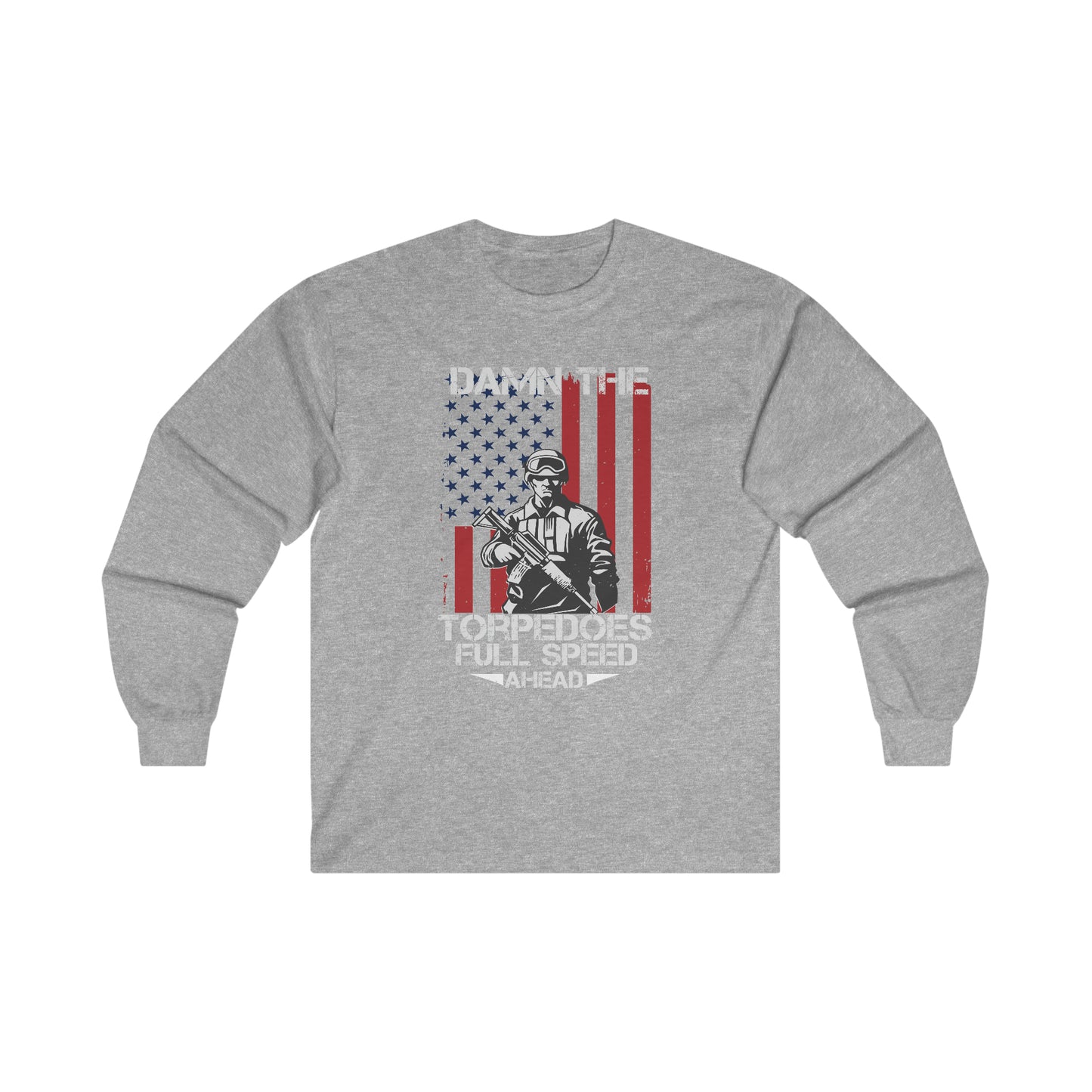 Damn the torpedoes Long sleeve