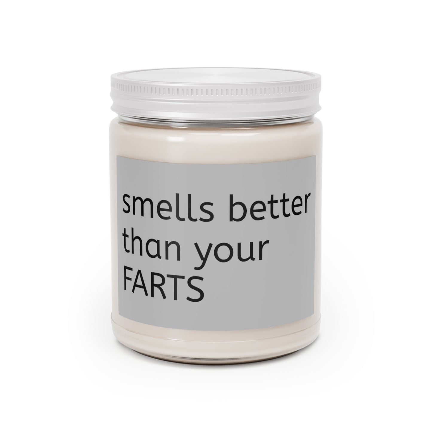 smells better than your farts Scented Candles, 9oz