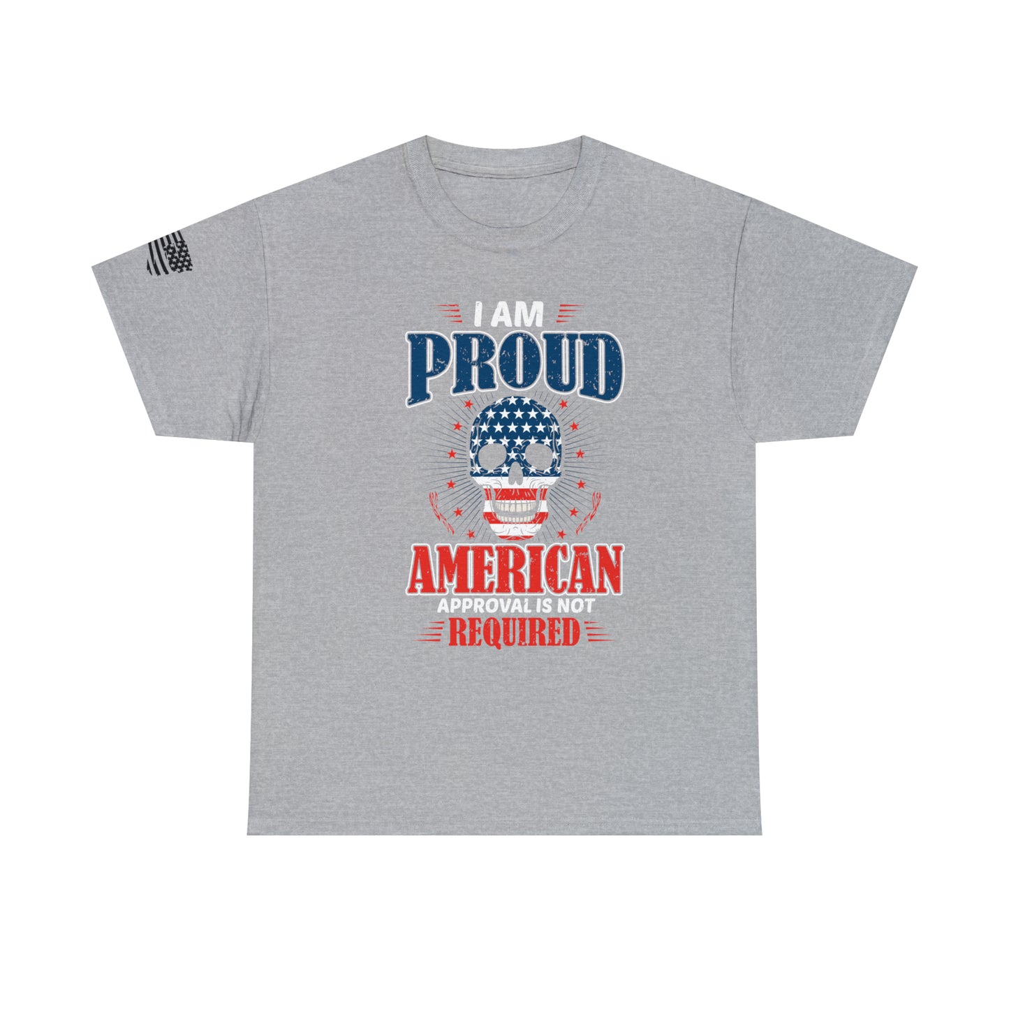 I am Proud American, approval not required